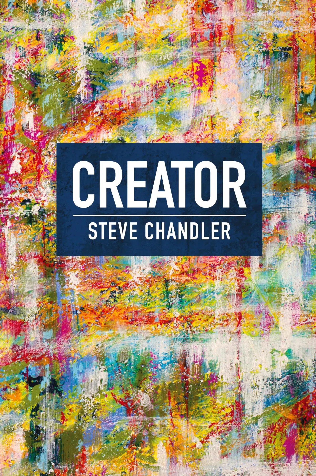 Cover: 9781600251313 | CREATOR | Steve Chandler | Taschenbuch | Englisch | 2019