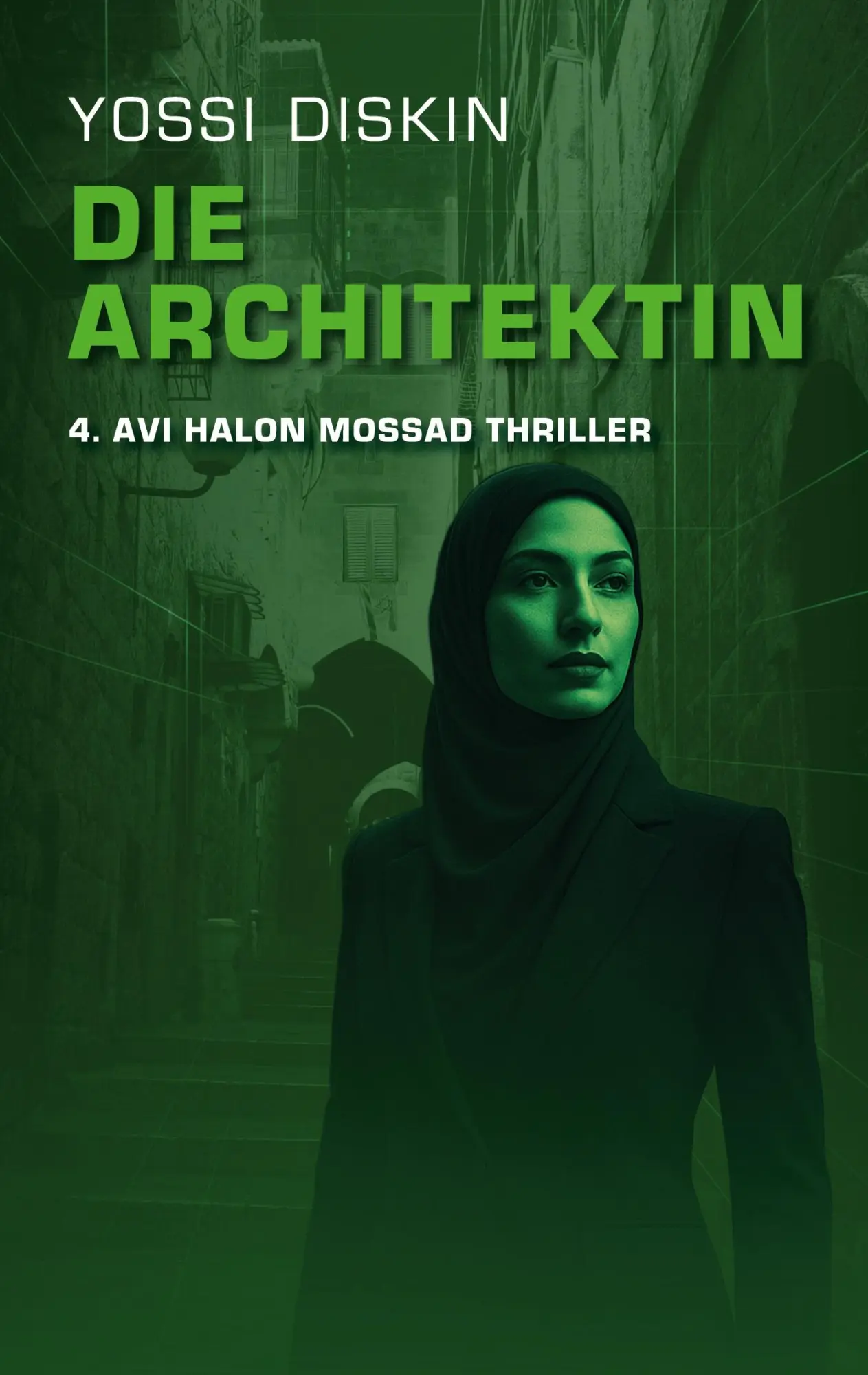 Cover: 9783695101313 | Die Architektin | 4. Yossi Diskin Mossad Thriller | Yossi Diskin
