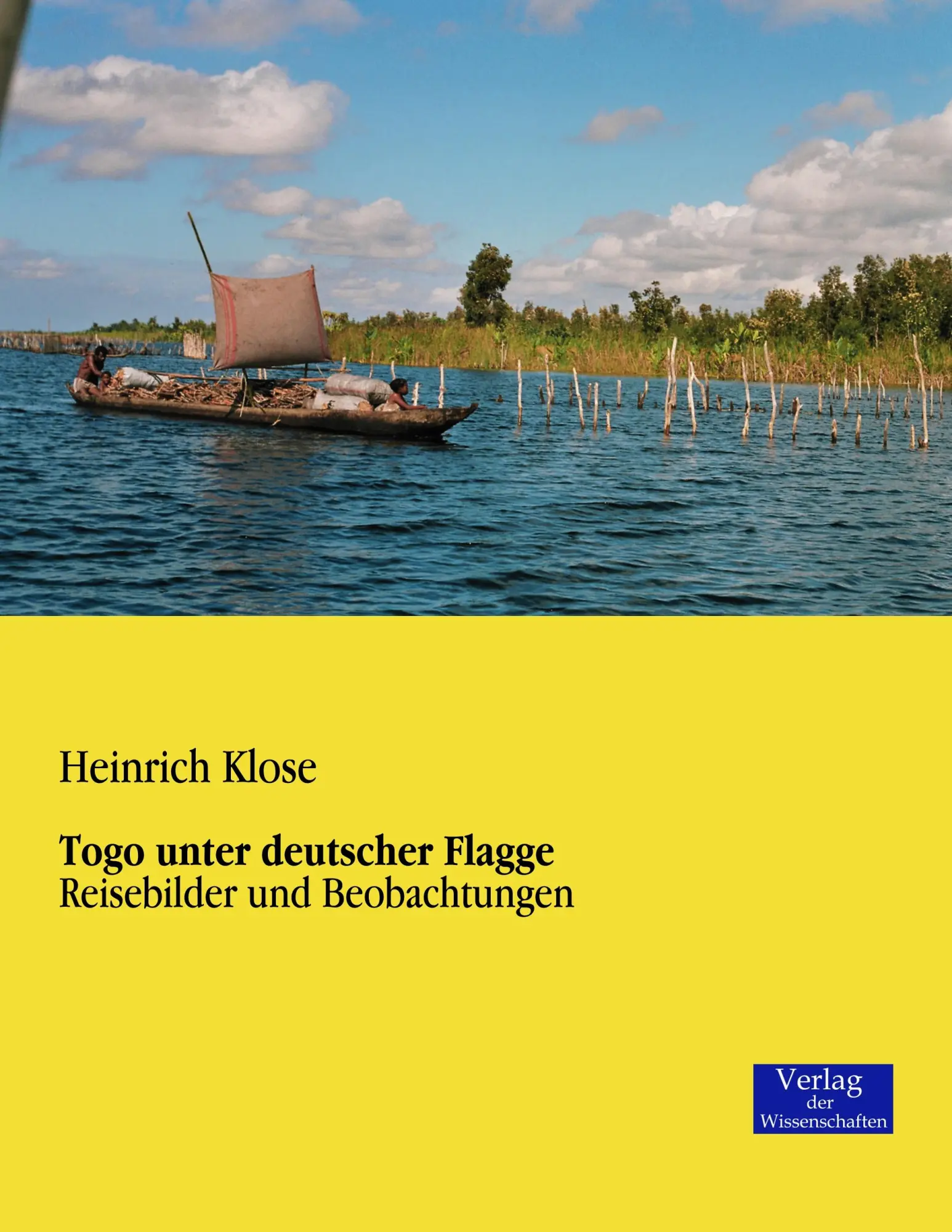 Cover: 9783957001313 | Togo unter deutscher Flagge | Reisebilder und Beobachtungen | Klose