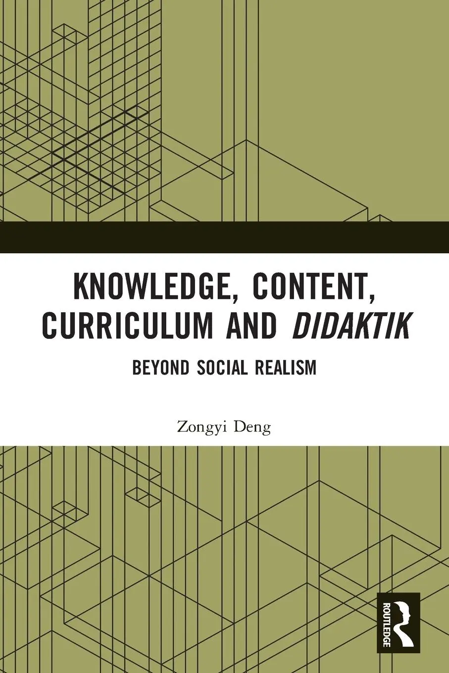 Cover: 9780367491413 | Knowledge, Content, Curriculum and Didaktik | Beyond Social Realism