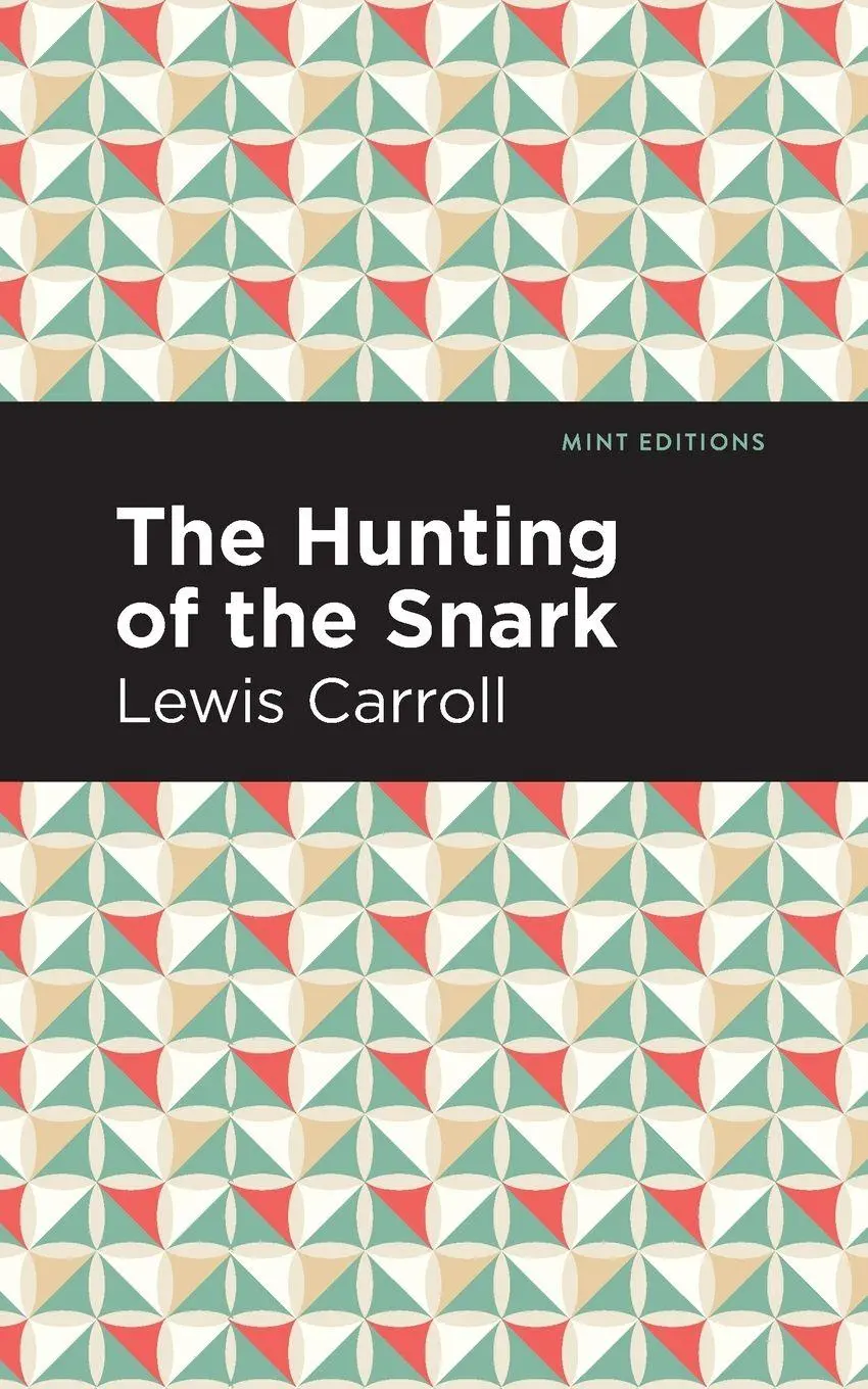 Cover: 9781513291413 | The Hunting of the Snark | An Agony in Eight Fits | Lewis Carroll