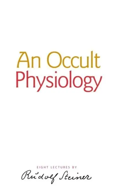 Cover: 9781855841413 | An Occult Physiology | (Cw 128) | Rudolf Steiner | Taschenbuch | 1997