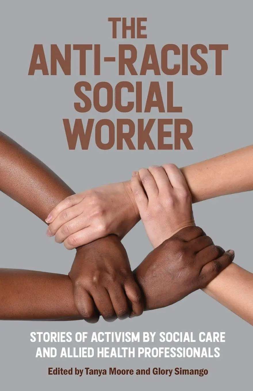 Cover: 9781914171413 | The Anti-Racist Social Worker | Tanya Moore (u. a.) | Taschenbuch Cover: 9781914171413 | The Anti-Racist Social Worker | Tanya Moore (u. a.) | Taschenbuch