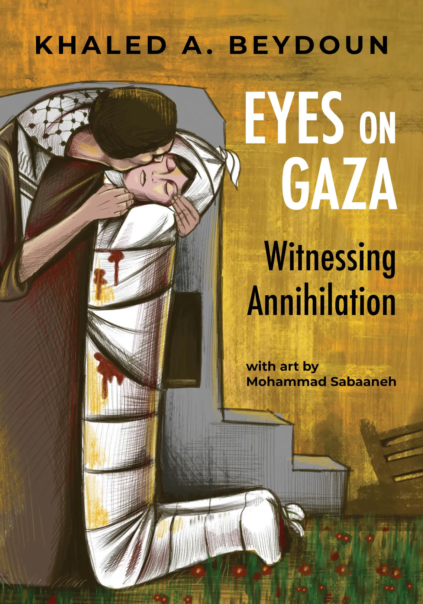 Cover: 9781951491413 | Eyes on Gaza | Witnessing Annihilation | Khaled A Beydoun | Buch