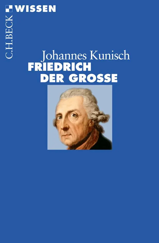 Cover: 9783406621413 | Friedrich der Große | Johannes Kunisch | Taschenbuch | 127 S. | 2011