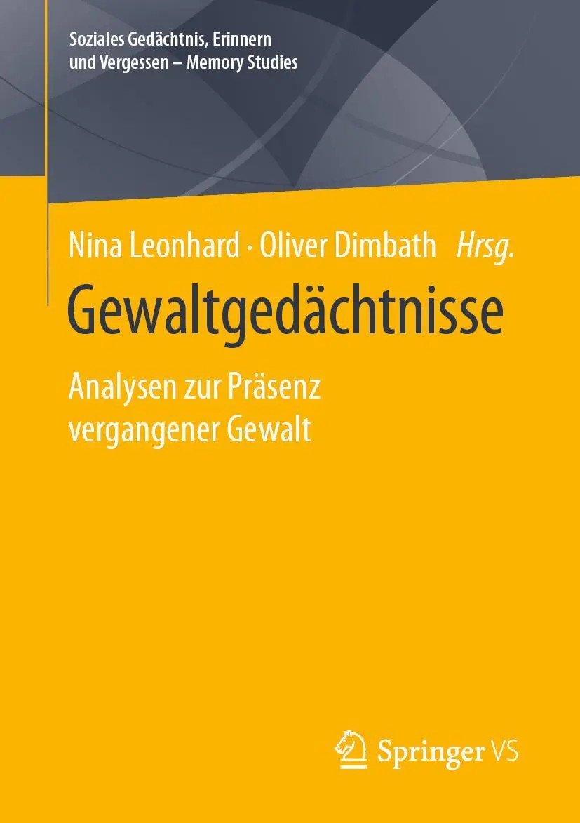 Cover: 9783658321413 | Gewaltgedächtnisse | Analysen zur Präsenz vergangener Gewalt | Buch