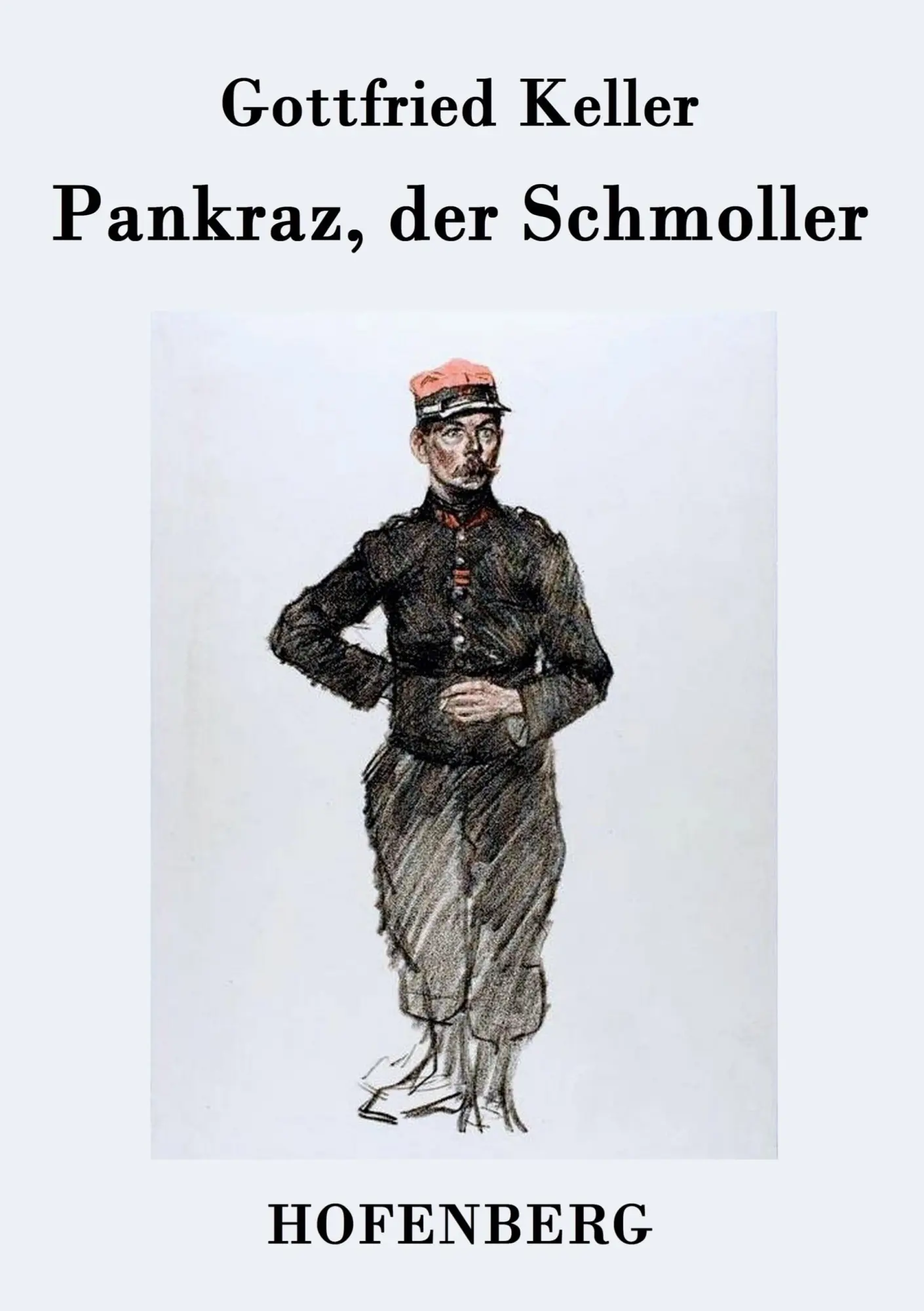 Cover: 9783843071413 | Pankraz, der Schmoller | Gottfried Keller | Taschenbuch | Paperback
