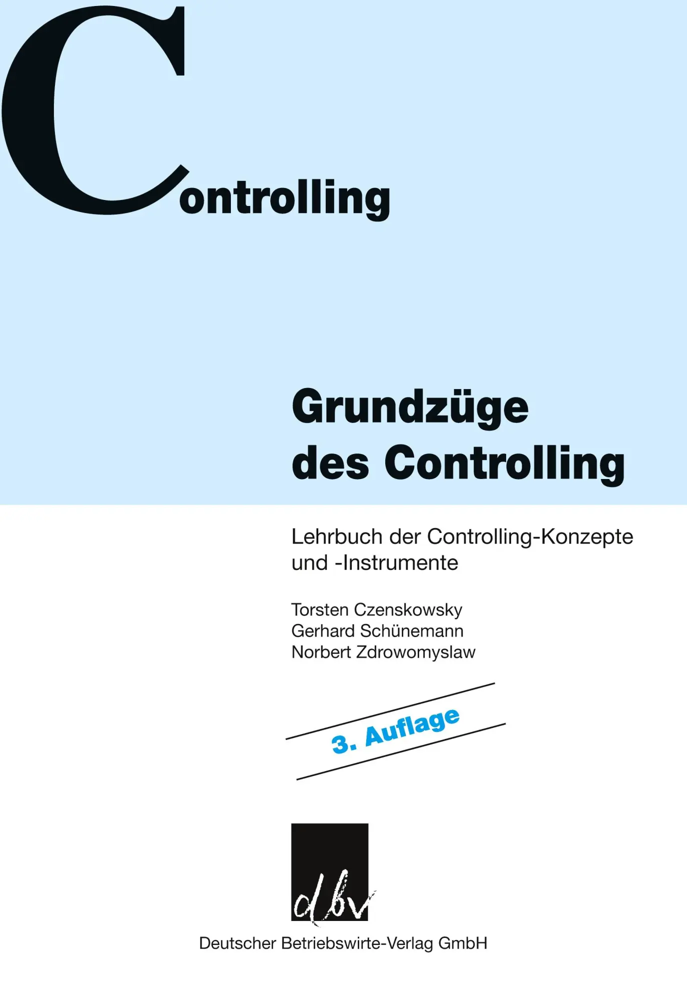 Cover: 9783886401413 | Grundzüge des Controlling. | Norbert Zdrowomyslaw (u. a.) | Buch