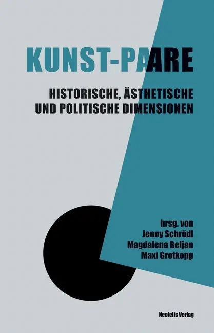 Cover: 9783958081413 | Kunst-Paare | Historische, ästhetische und politische Dimensionen