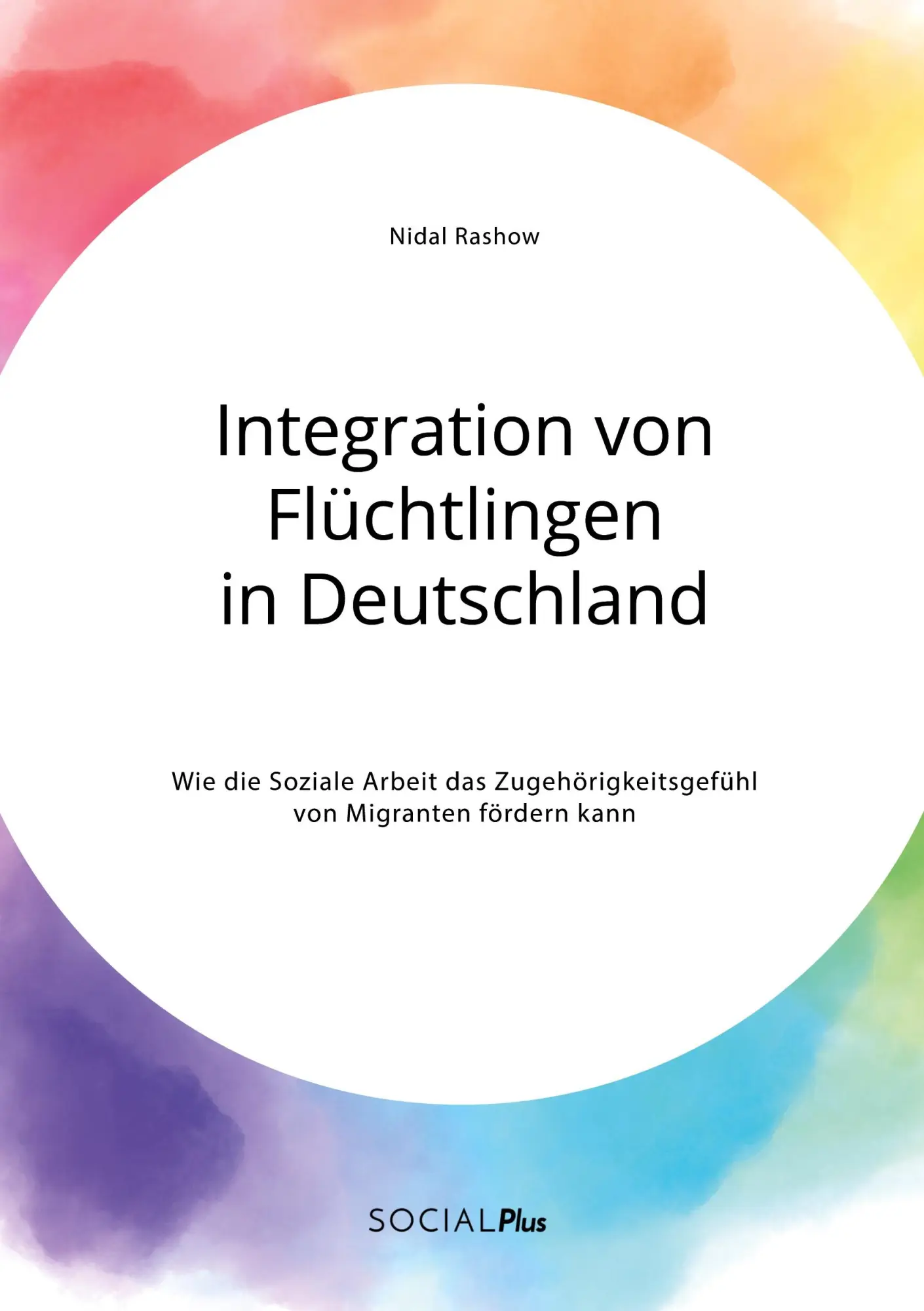 Cover: 9783963551413 | Integration von Flüchtlingen in Deutschland. Wie die Soziale Arbeit...