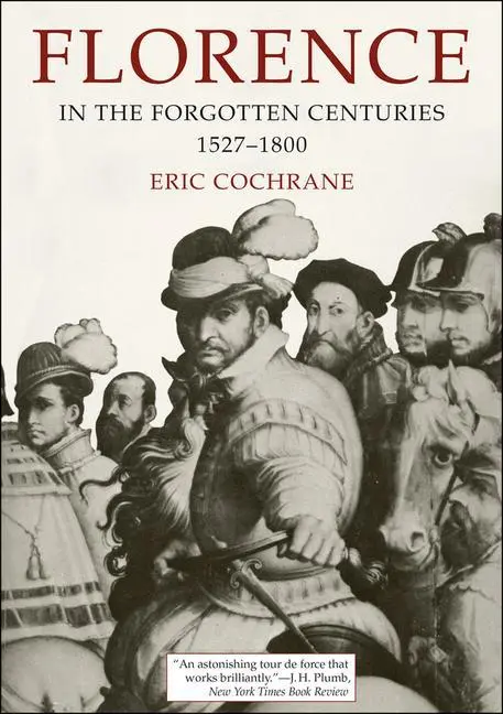Cover: 9780226111513 | FLORENCE IN THE FORGOTTEN CENT | Eric Cochrane | Taschenbuch | 2013