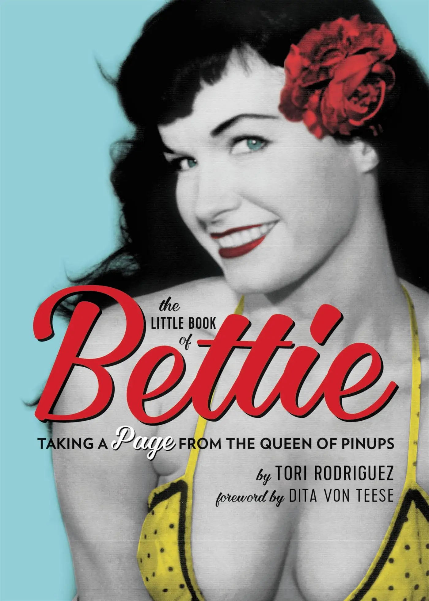 Cover: 9780762491513 | The Little Book of Bettie | Taking a Page from the Queen of Pinups