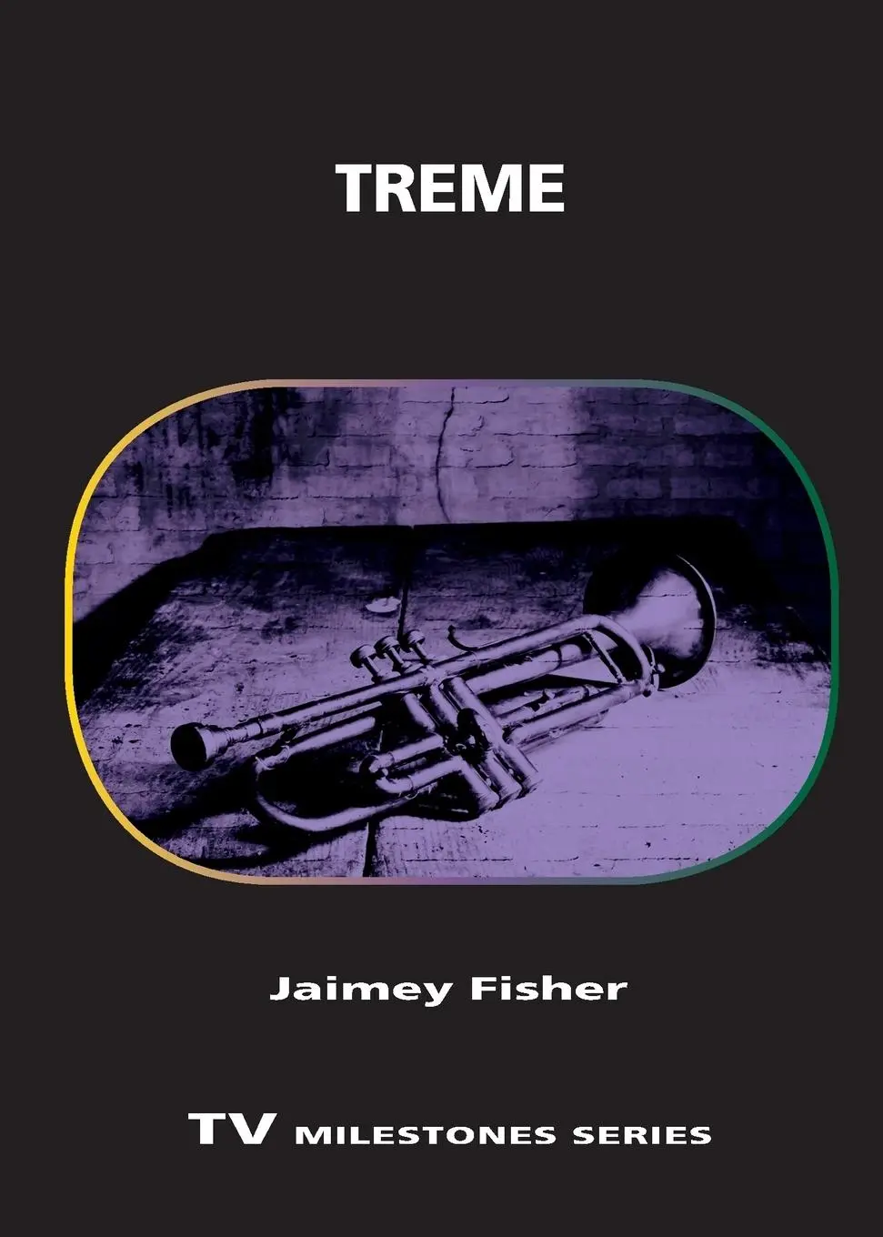 Cover: 9780814341513 | Treme | Jaimey Fisher | Taschenbuch | Einband - flex.(Paperback)