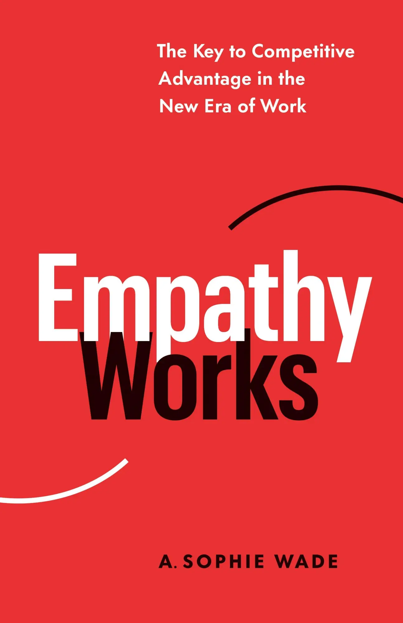 Cover: 9781774581513 | Empathy Works | A Sophie Wade | Taschenbuch | Englisch | 2022
