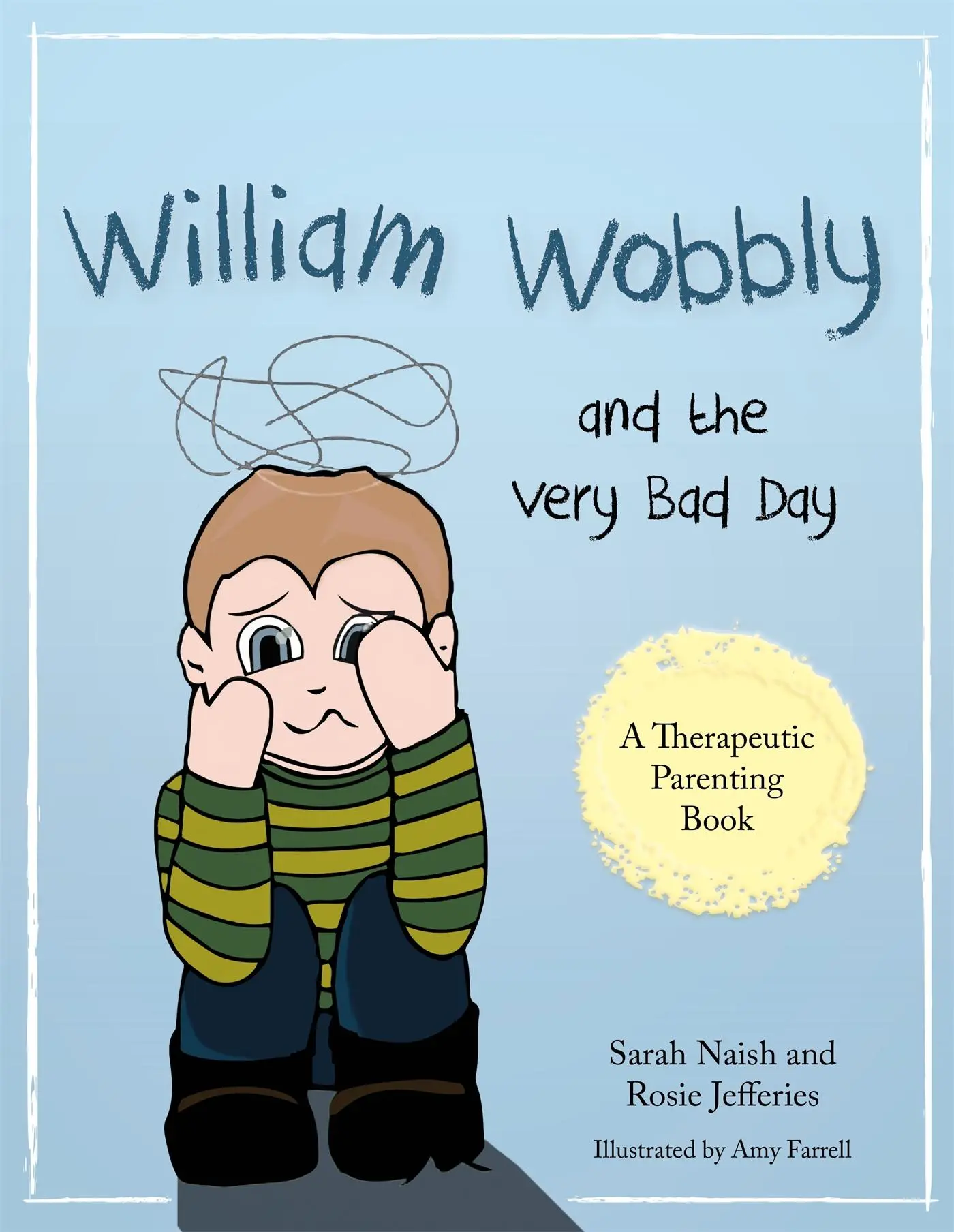 Cover: 9781785921513 | William Wobbly and the Very Bad Day | Rosie Jefferies (u. a.) | Buch