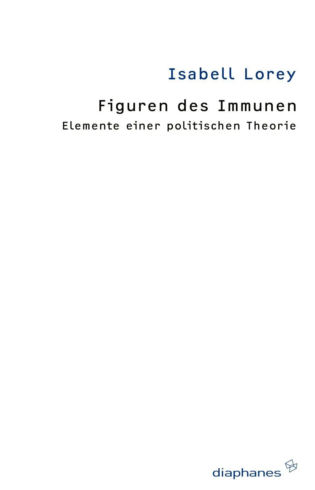 Cover: 9783037341513 | Figuren des Immunen | Elemente einer politischen Theorie, thesen