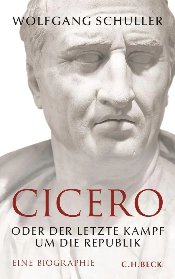 Cover: 9783406851513 | Cicero | oder Der letzte Kampf um die Republik. Eine Biographie | Buch