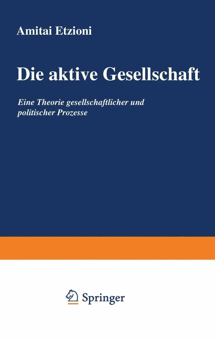 Cover: 9783531111513 | Die aktive Gesellschaft | Amitai Etzioni | Taschenbuch | 688 S. | 1975