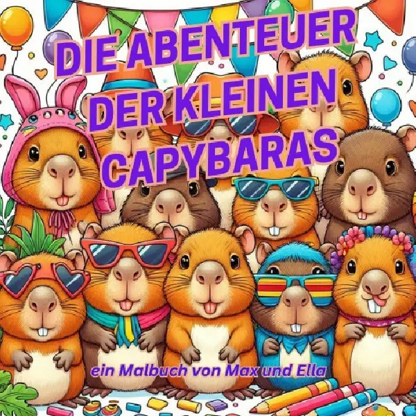 Cover: 9783819781513 | Die Abenteuer der kleinen Capybaras | ein Malbuch von Max und Ella. DE