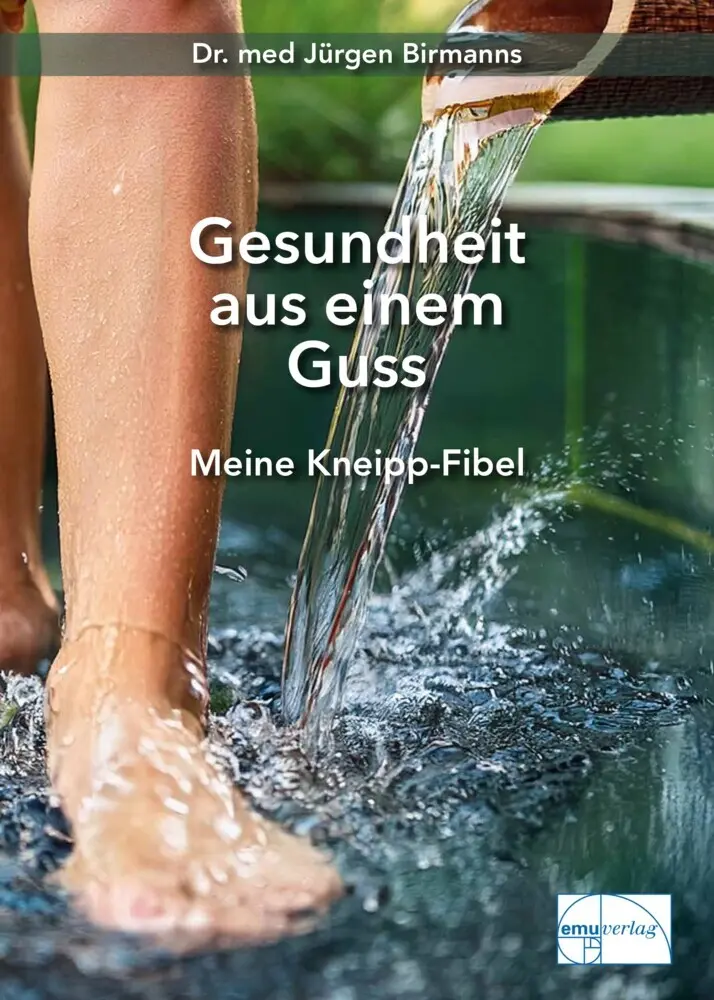 Cover: 9783891891513 | Gesundheit aus einem Guss | Meine Kneipp-Fibel | Jürgen Birmanns