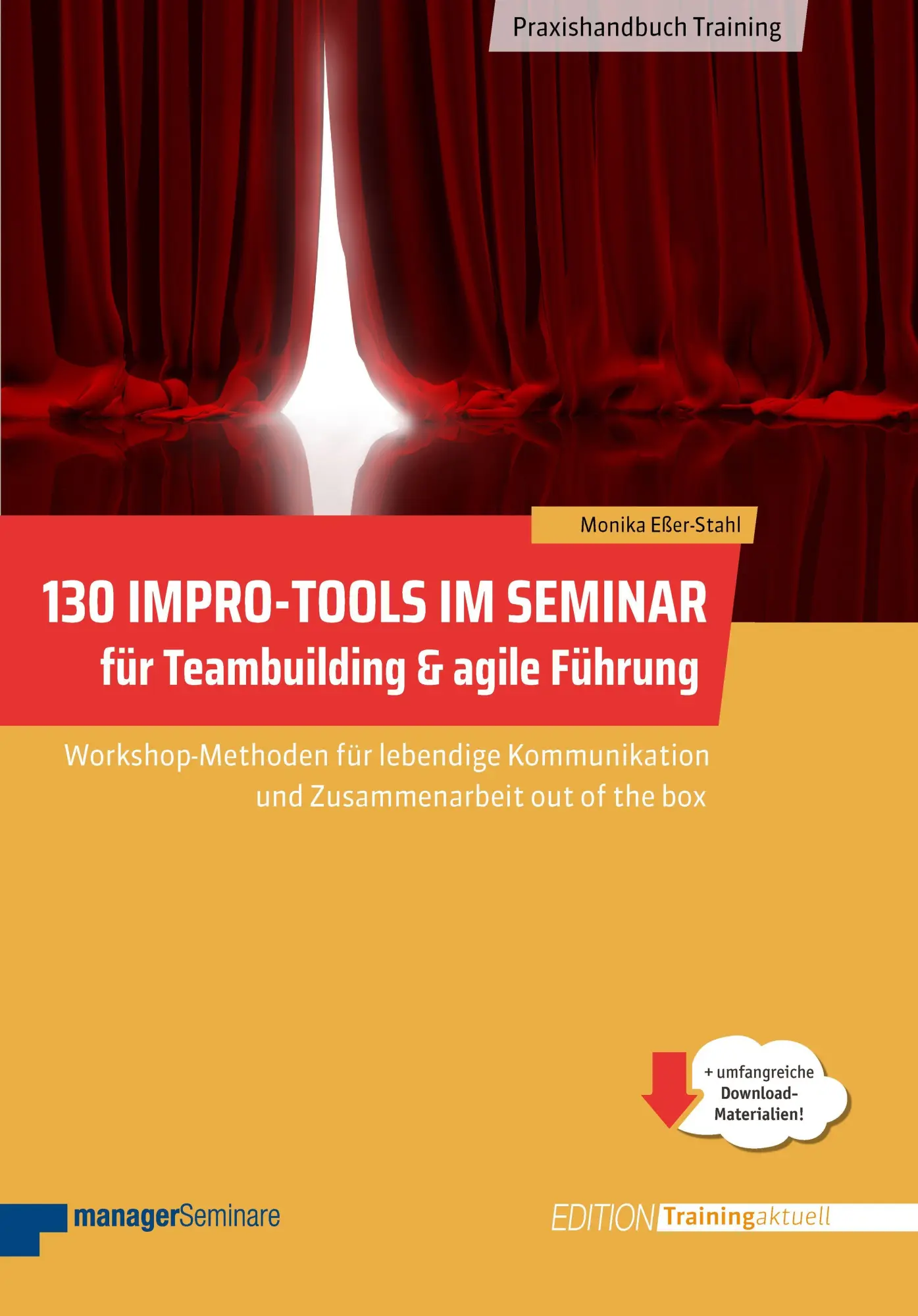 Cover: 9783949611513 | 130 Impro-Tools im Seminar für Teambuilding &amp; agile Führung | Buch