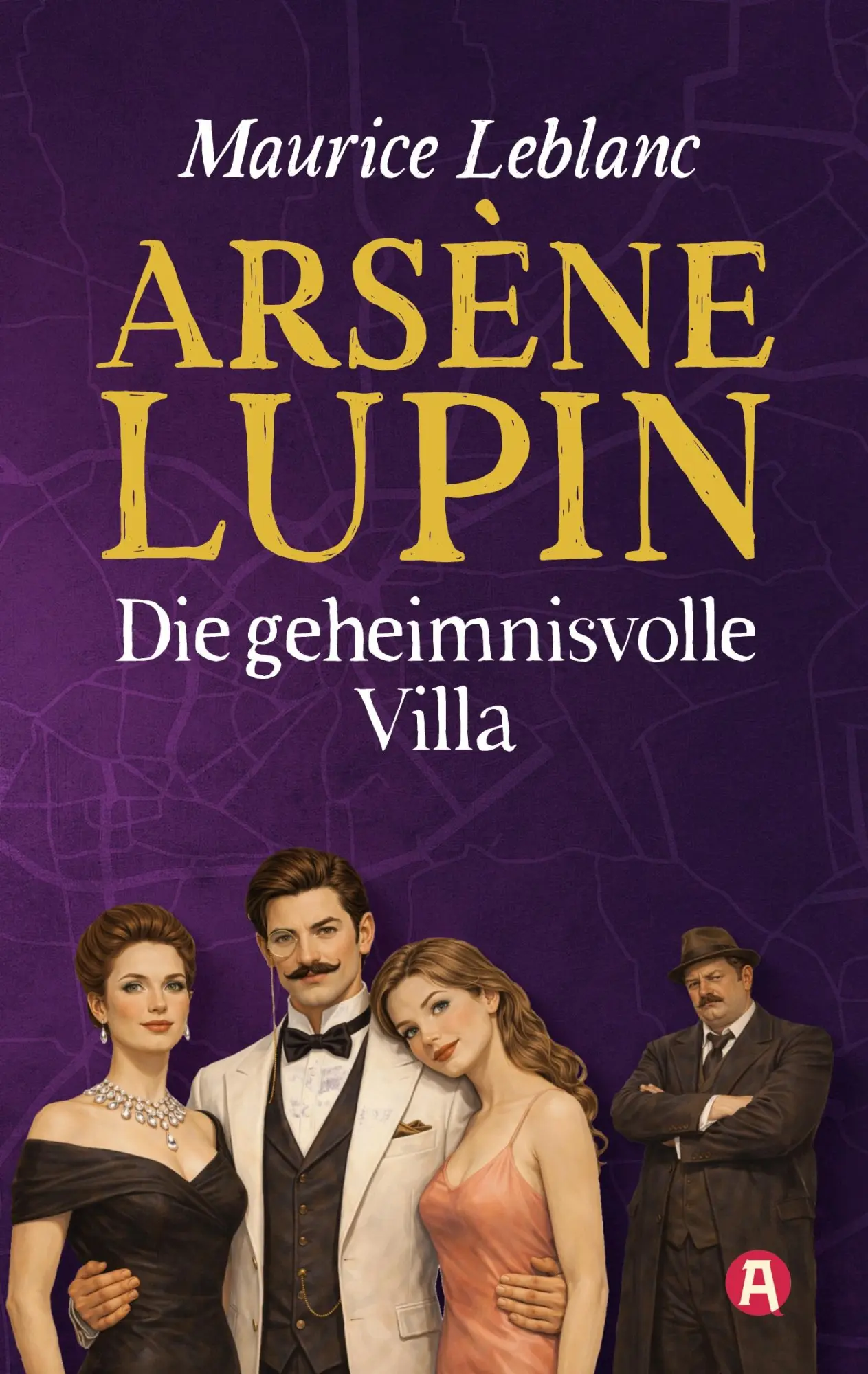 Cover: 9783965451513 | Arsène Lupin und die geheimnisvolle Villa. Kriminalroman | Leblanc