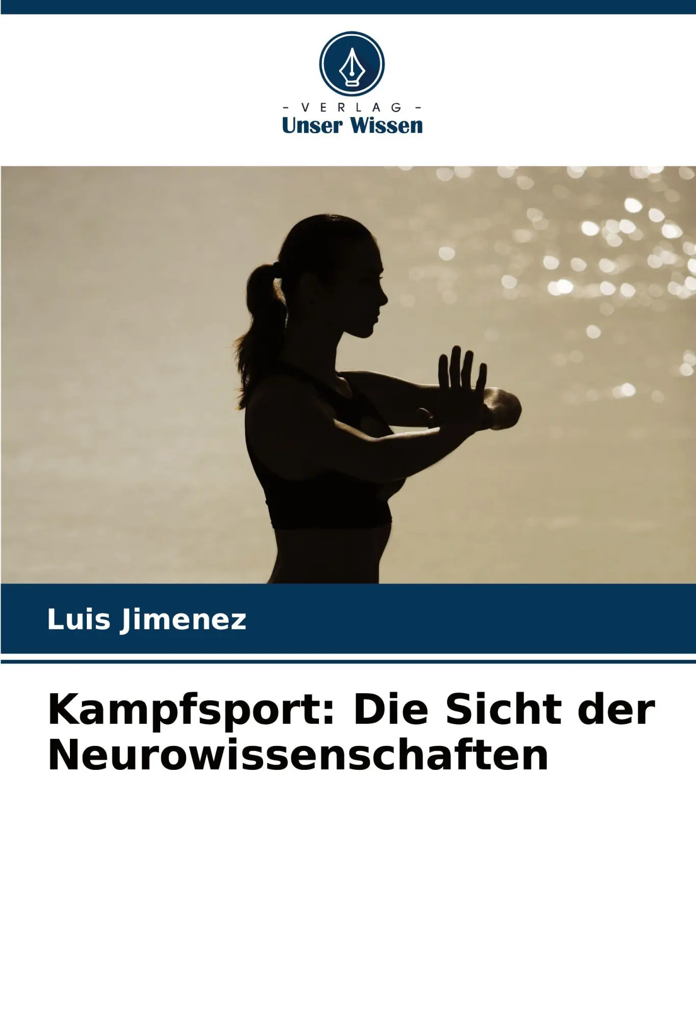 Cover: 9786207701513 | Kampfsport: Die Sicht der Neurowissenschaften | Luis Jiménez | Buch