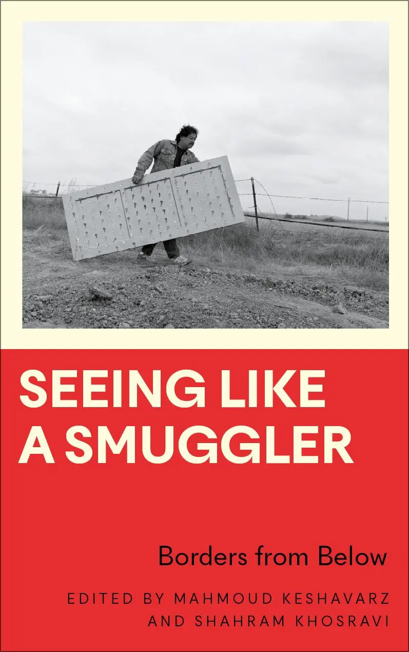 Cover: 9780745341613 | Seeing Like a Smuggler | Borders from Below | Keshavarz (u. a.) | Buch