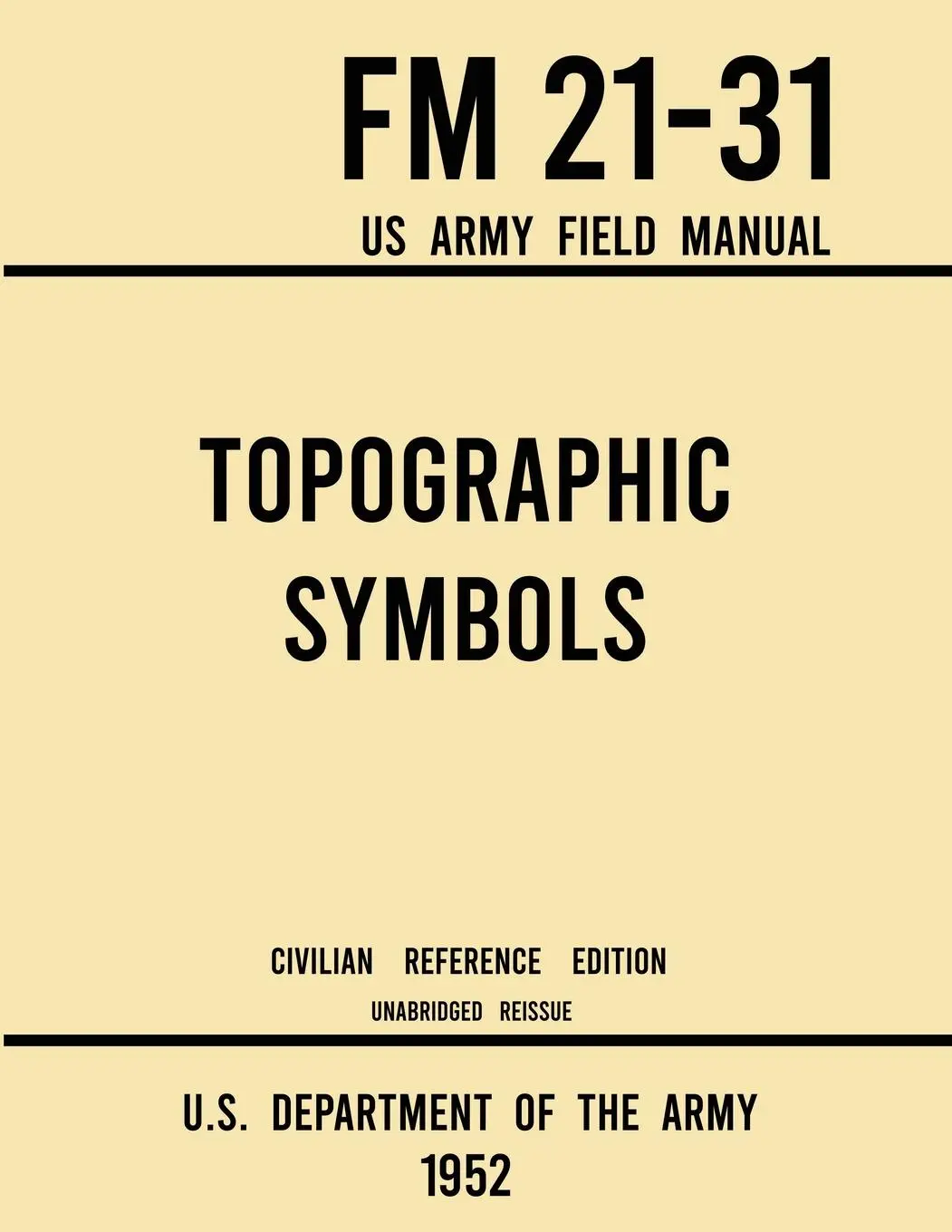 Cover: 9781643891613 | Topographic Symbols - FM 21-31 US Army Field Manual (1952 Civilian...