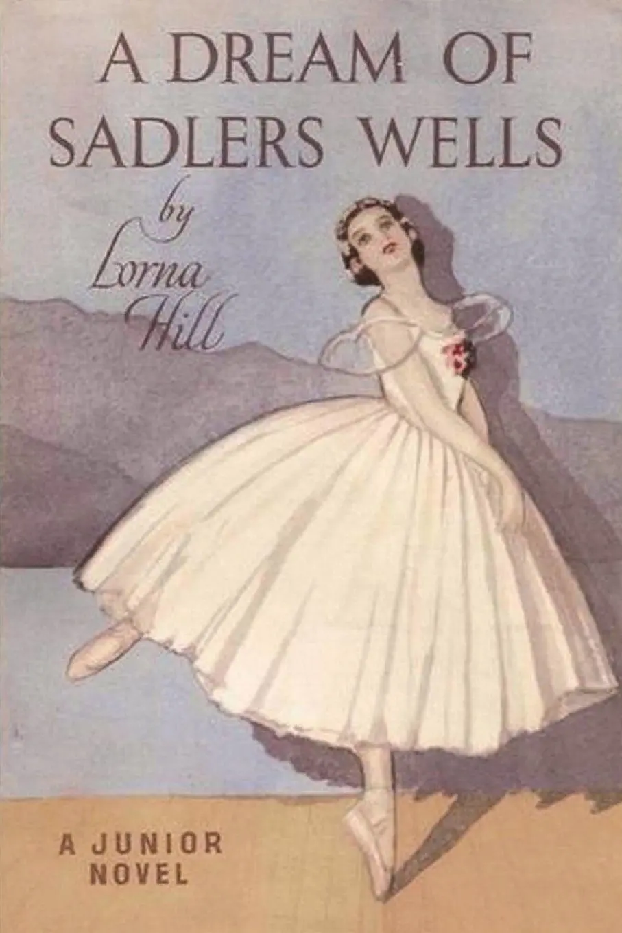 Cover: 9781774641613 | A Dream of Sadler's Wells | Lorna Hill | Taschenbuch | Englisch | 2021