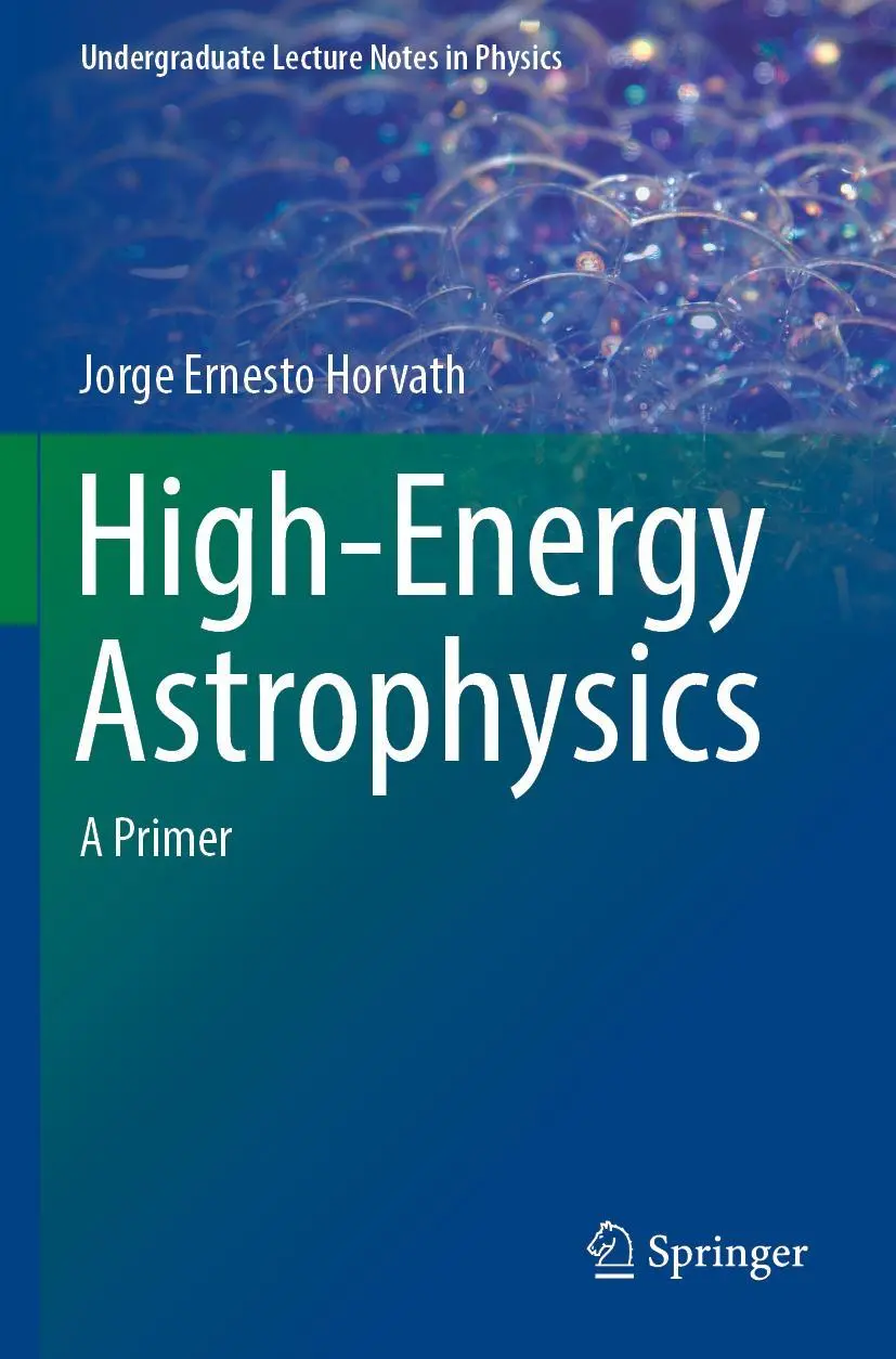 Cover: 9783030921613 | High-Energy Astrophysics | A Primer | Jorge Ernesto Horvath | Buch