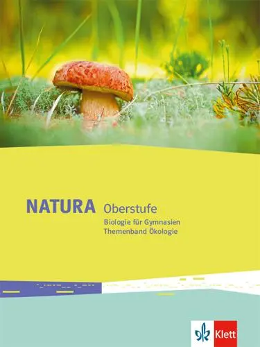 Cover: 9783120491613 | Natura Biologie Oberstufe. Themenband Ökologie. Ausgabe ab 2016 | Buch