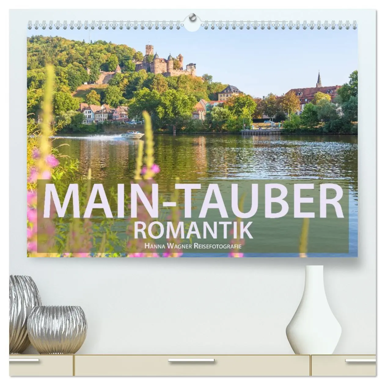 Cover: 9783457711613 | Main-Tauber-Romantik (hochwertiger Premium Wandkalender 2026 DIN A2...
