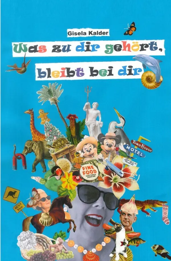 Cover: 9783756551613 | Was zu dir gehört bleibt bei dir | DE | Gisela Kalder | Taschenbuch