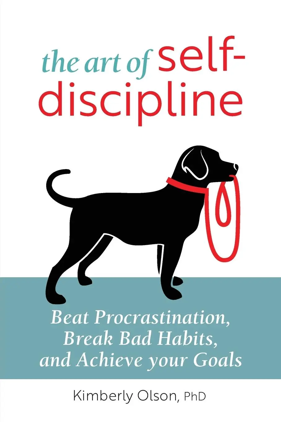 Cover: 9781647391713 | The Art of Self-Discipline | Kimberly Olson | Taschenbuch | Englisch