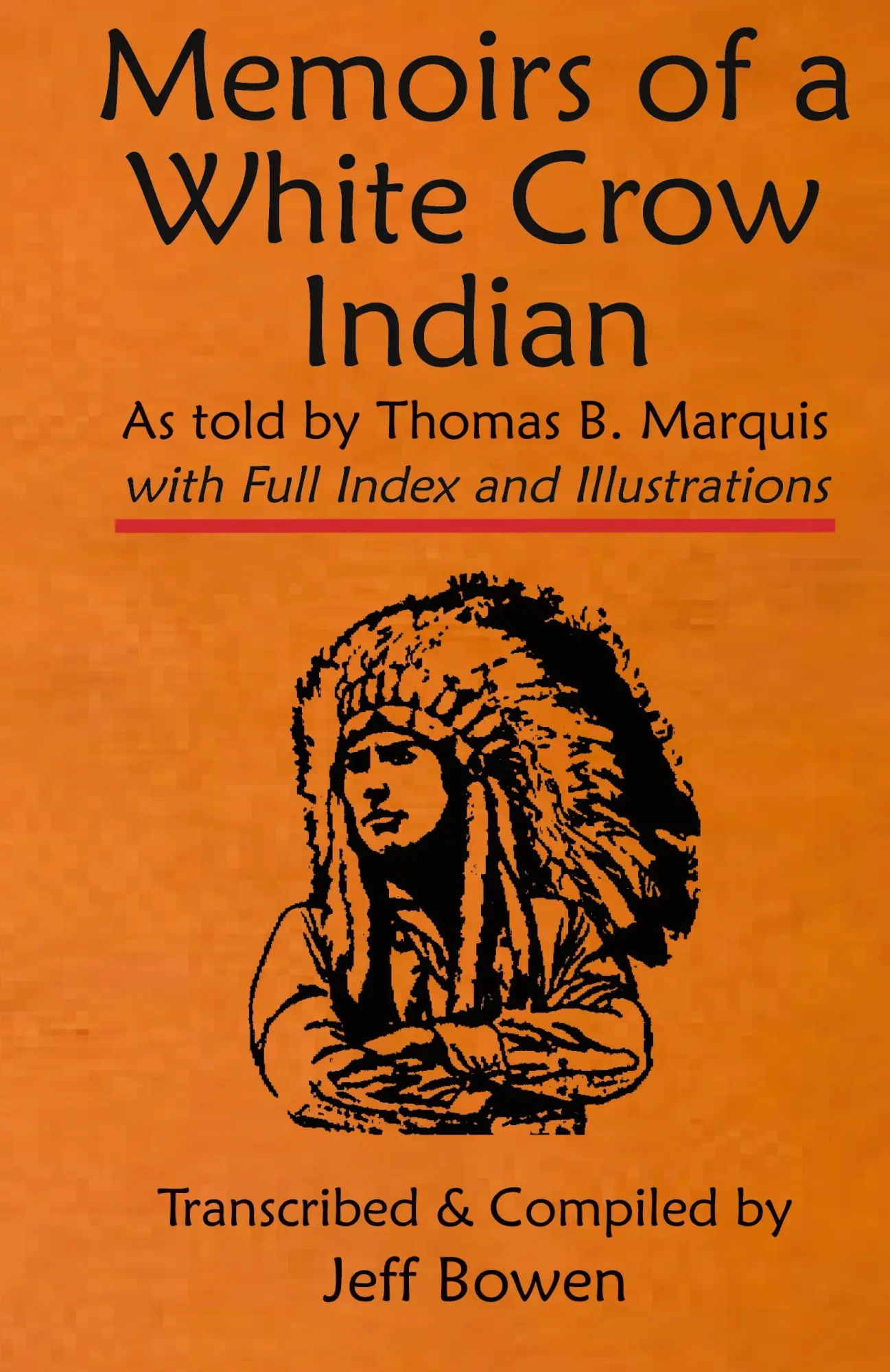 Cover: 9781649681713 | Memoirs of a White Crow Indian (Thomas H. Leforge) As told by...