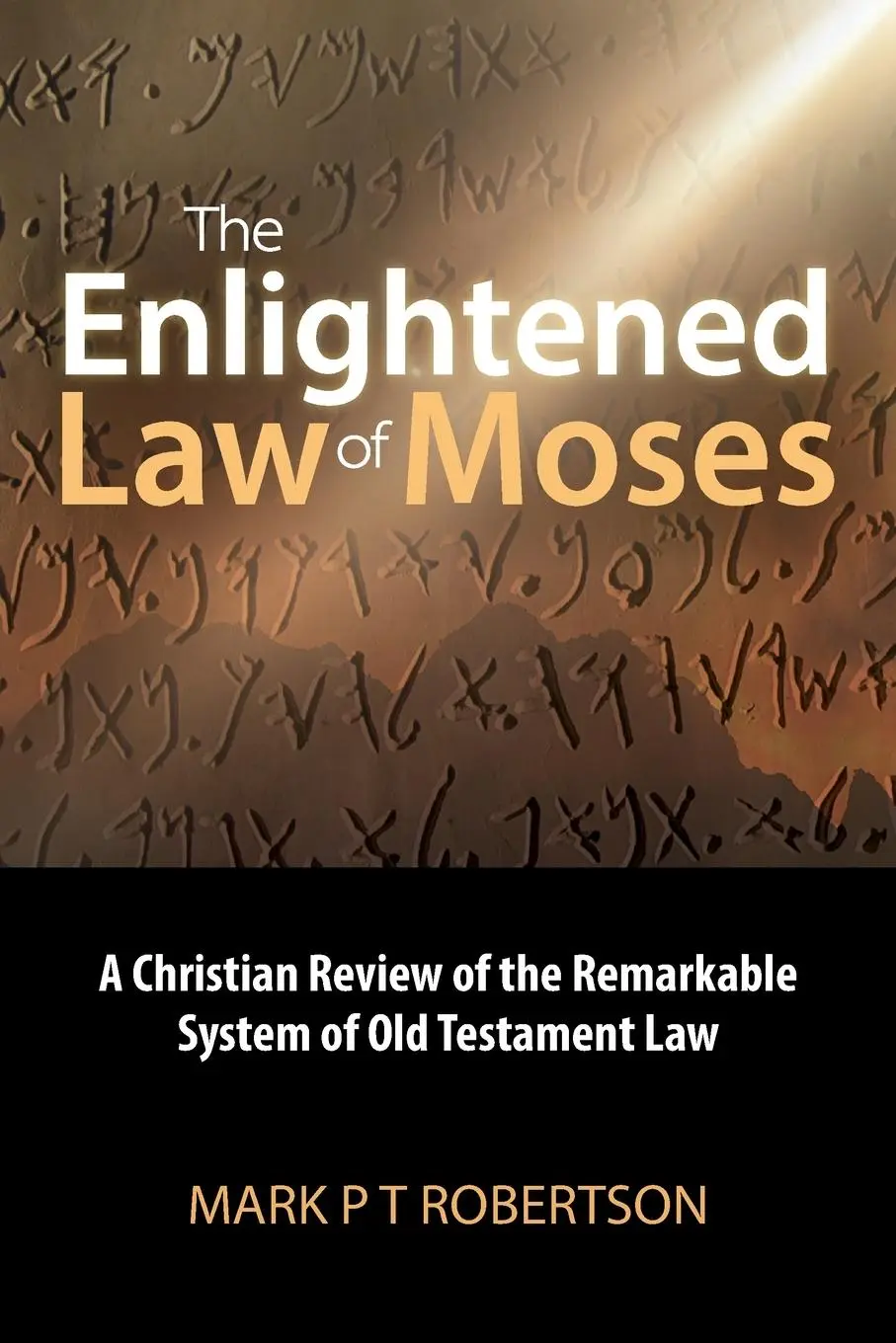Cover: 9781763671713 | The Enlightened Law of Moses | Mark P T Robertson | Taschenbuch | 2025