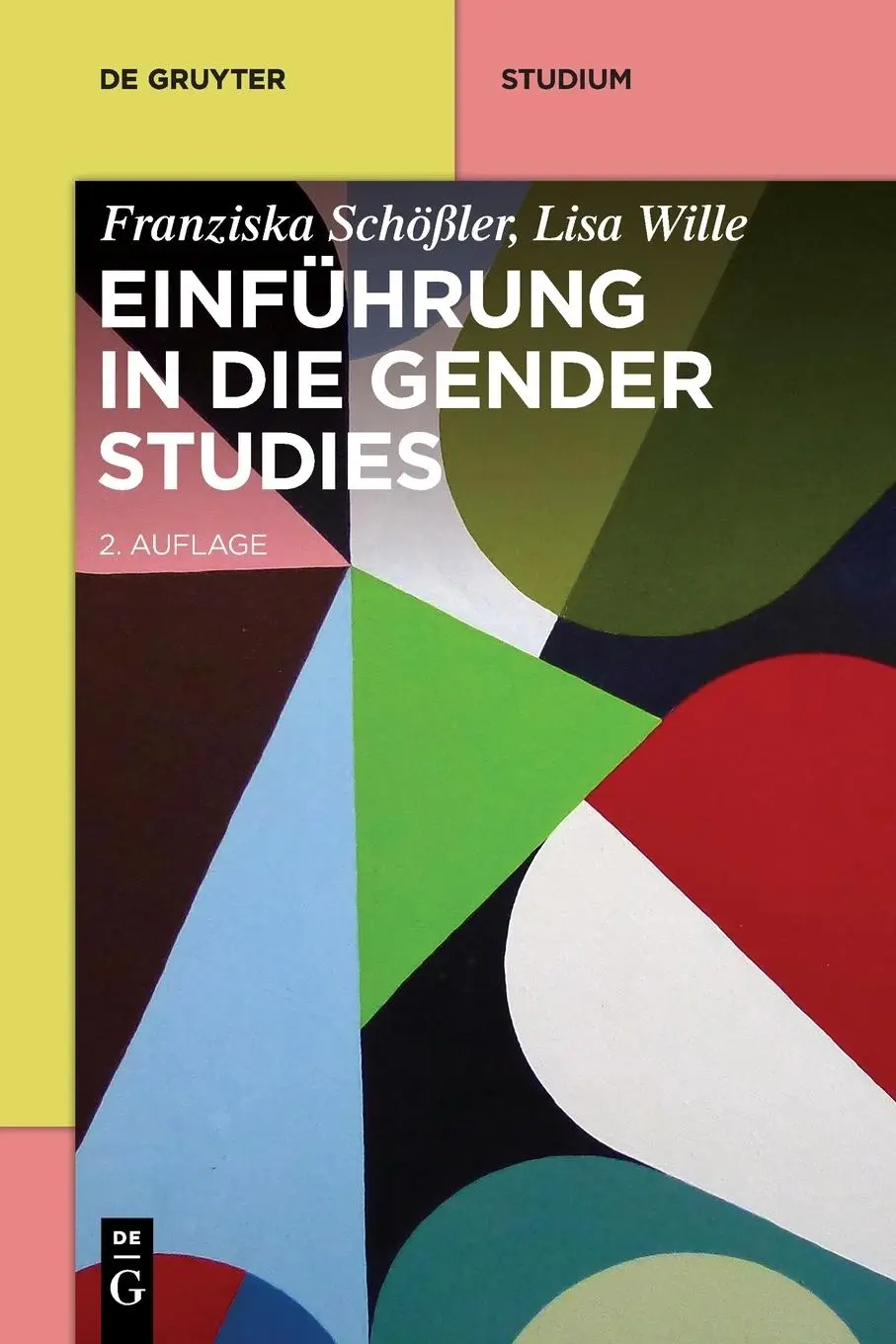 Cover: 9783110651713 | Einführung in die Gender Studies | Franziska Schößler (u. a.) | Buch