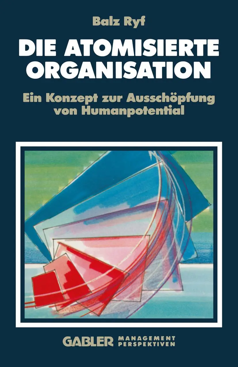 Die Atomisierte Organisation (German Edition)