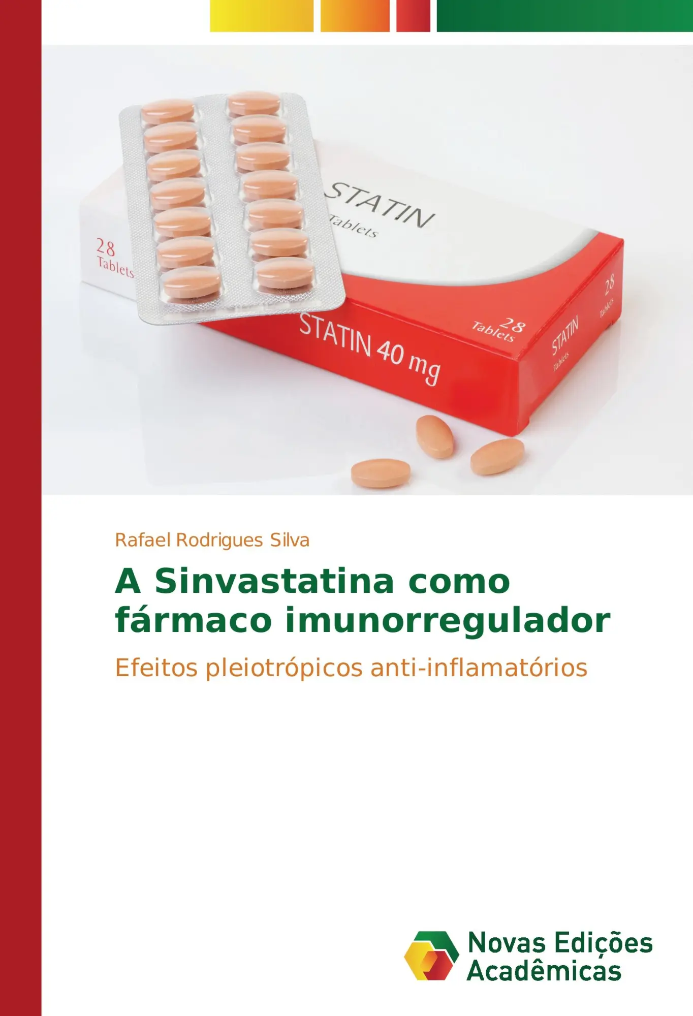 Cover: 9783330741713 | A Sinvastatina como fármaco imunorregulador | Rafael Rodrigues Silva