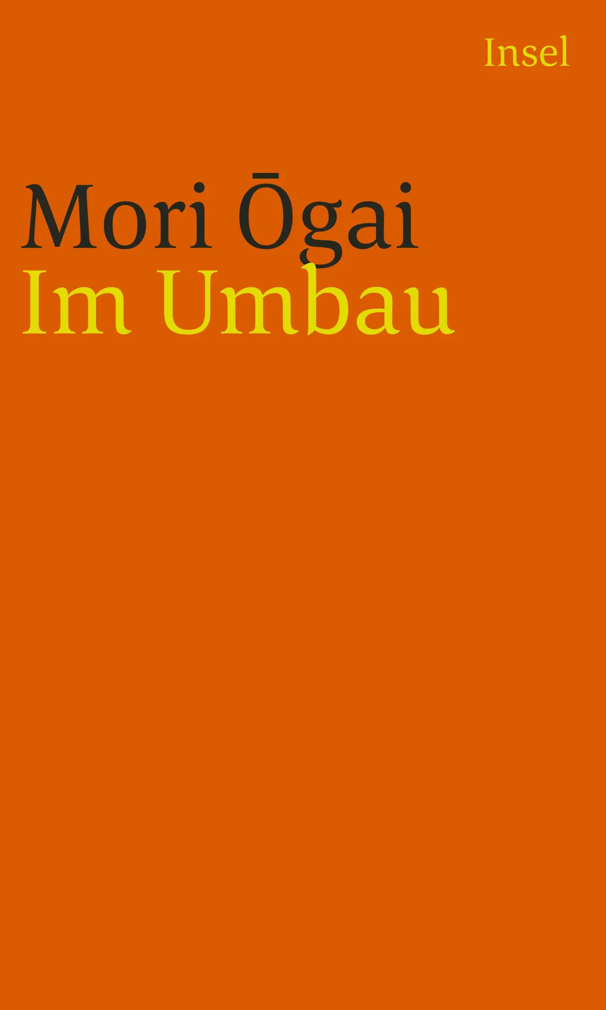 Cover: 9783458241713 | Im Umbau | Gesammelte Erzählungen | Ôgai Mori | Taschenbuch | 228 S.
