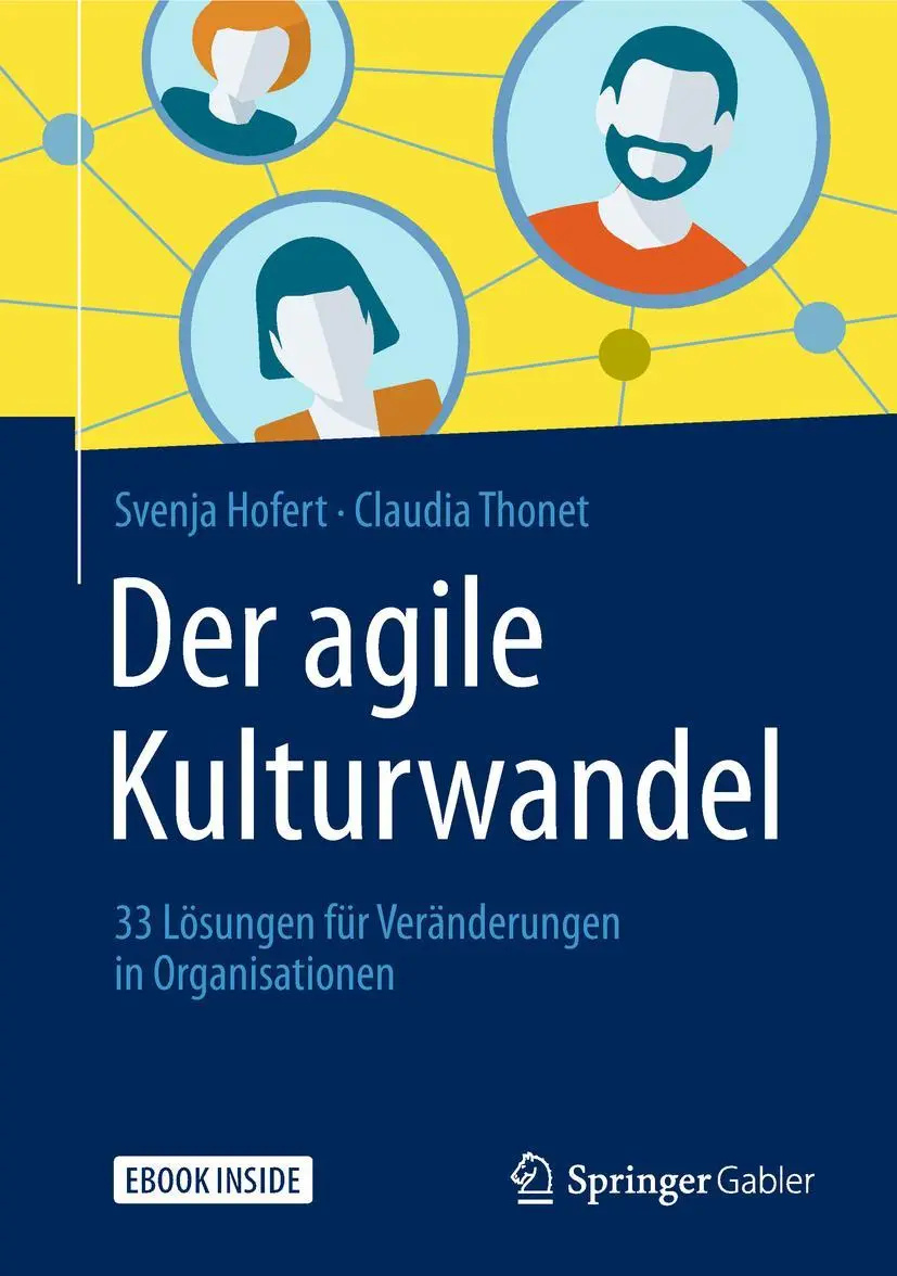 Cover: 9783658221713 | Der agile Kulturwandel | Svenja Hofert (u. a.) | Taschenbuch | 1 Buch