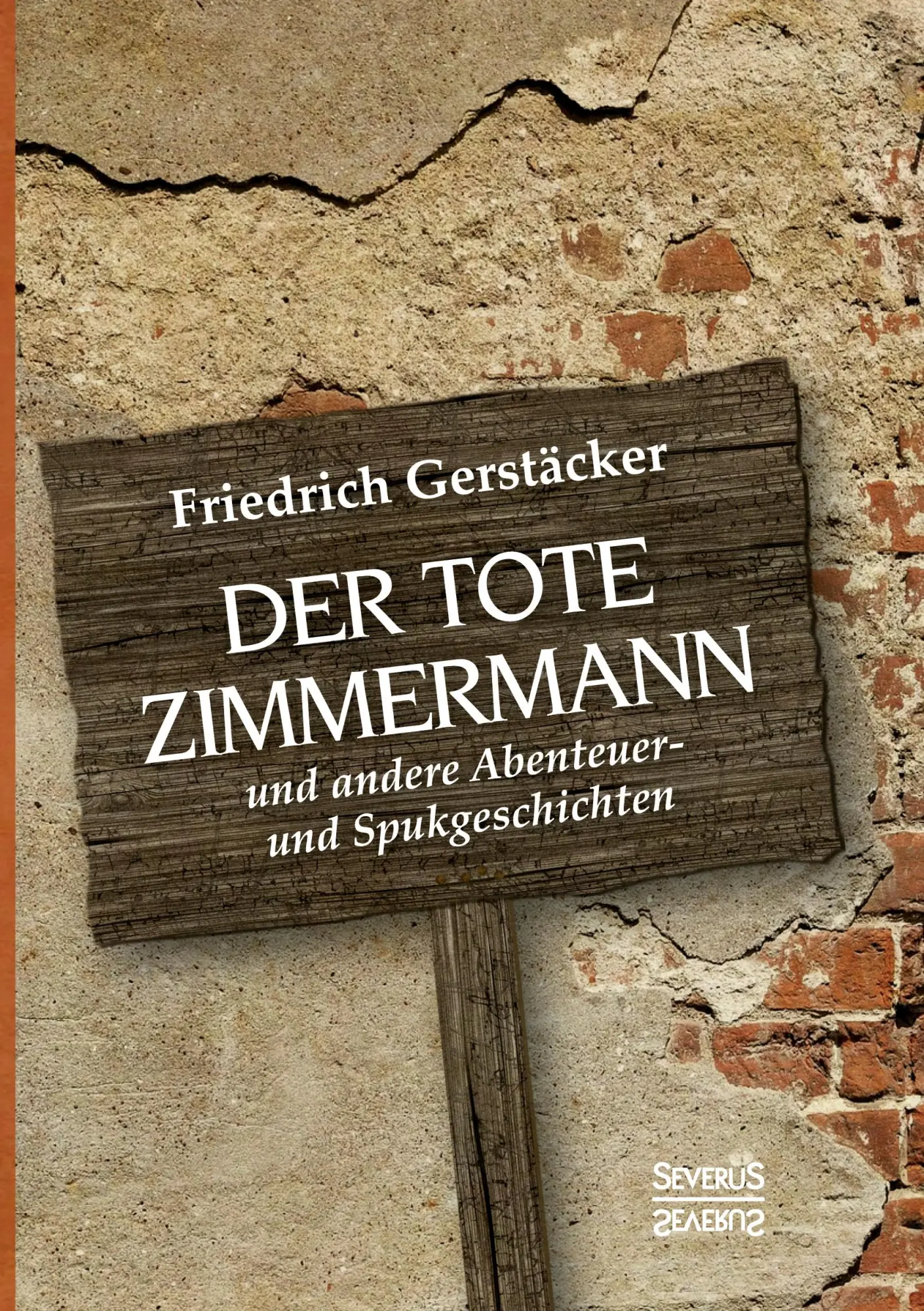 Cover: 9783963451713 | Der tote Zimmermann | und andere Abenteuer- und Spukgeschichten | Buch