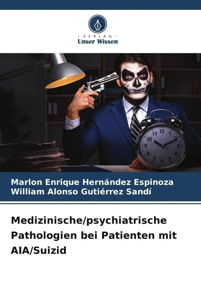 Cover: 9786205251713 | Medizinische/psychiatrische Pathologien bei Patienten mit AIA/Suizid