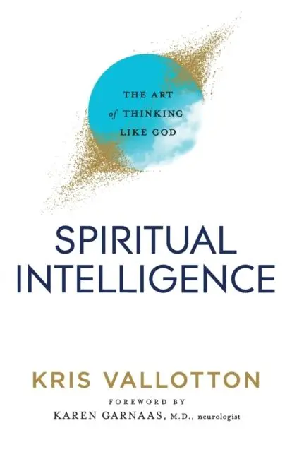 Cover: 9780800761813 | Spiritual Intelligence - The Art of Thinking Like God | Taschenbuch
