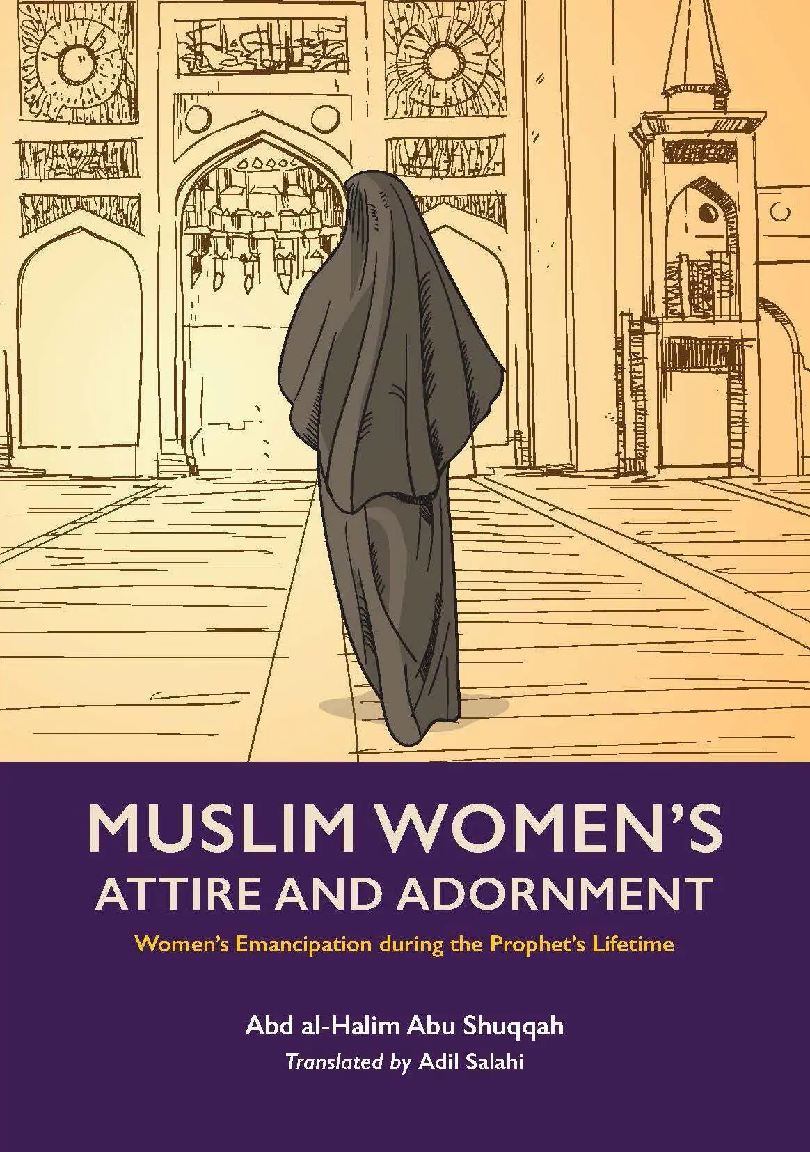 Cover: 9781847741813 | Muslim Women's Attire and Adornment: Women's Emancipation During...