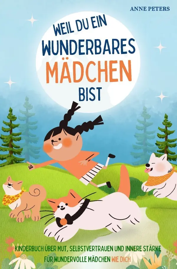 Cover: 9783819061813 | Weil du ein wunderbares Mädchen bist - Kinderbuch über Mut,...