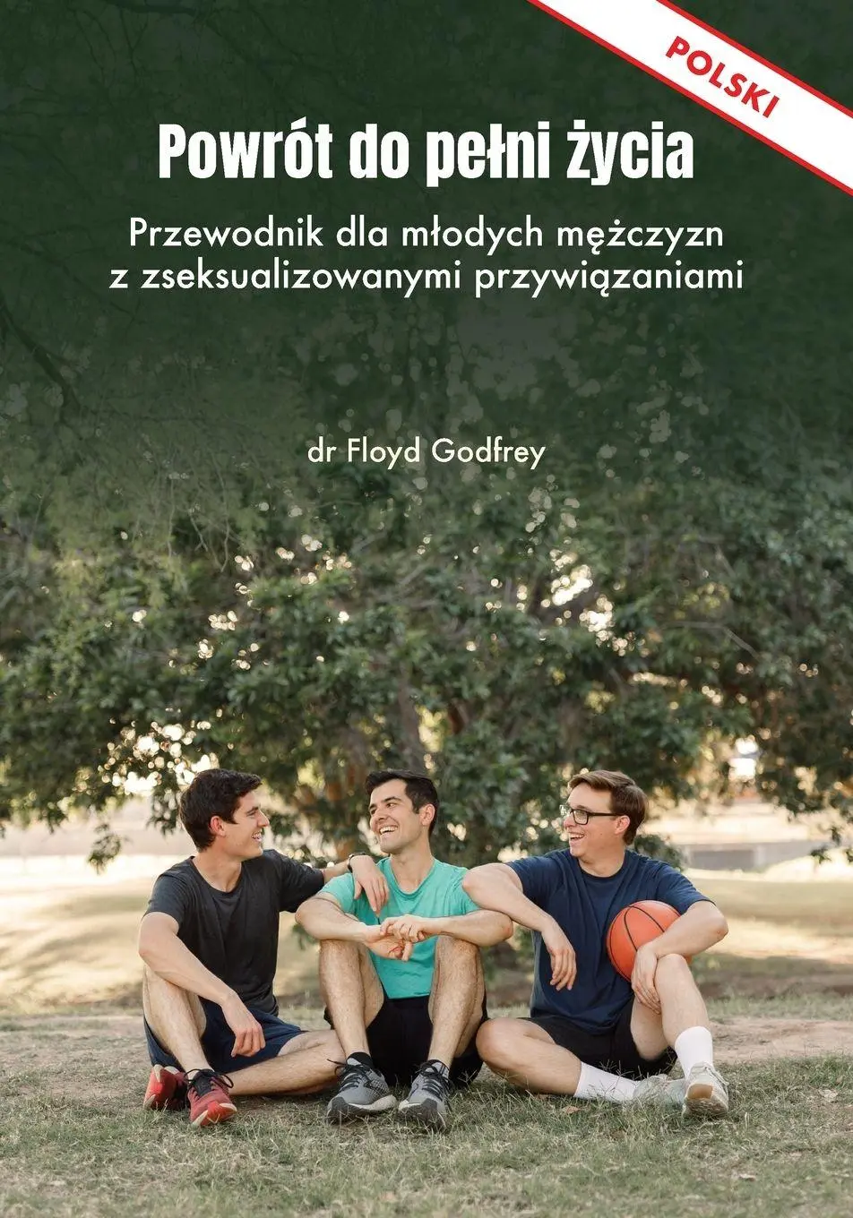 Cover: 9798218521813 | POWRÓT DO PE¿NI ¿YCIA - Przewodnik dla m¿odych m¿¿czyzn z...