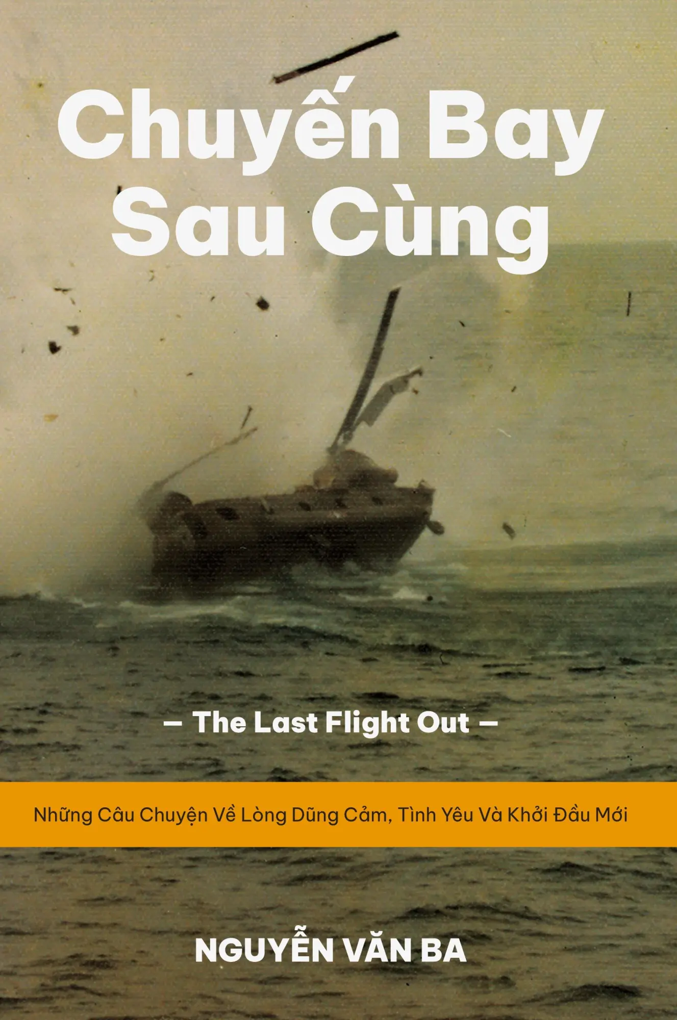 Cover: 9798991961813 | Chuy¿n Bay Sau Cùng (Vietnamese Version) | Ba van Nguyen | Taschenbuch