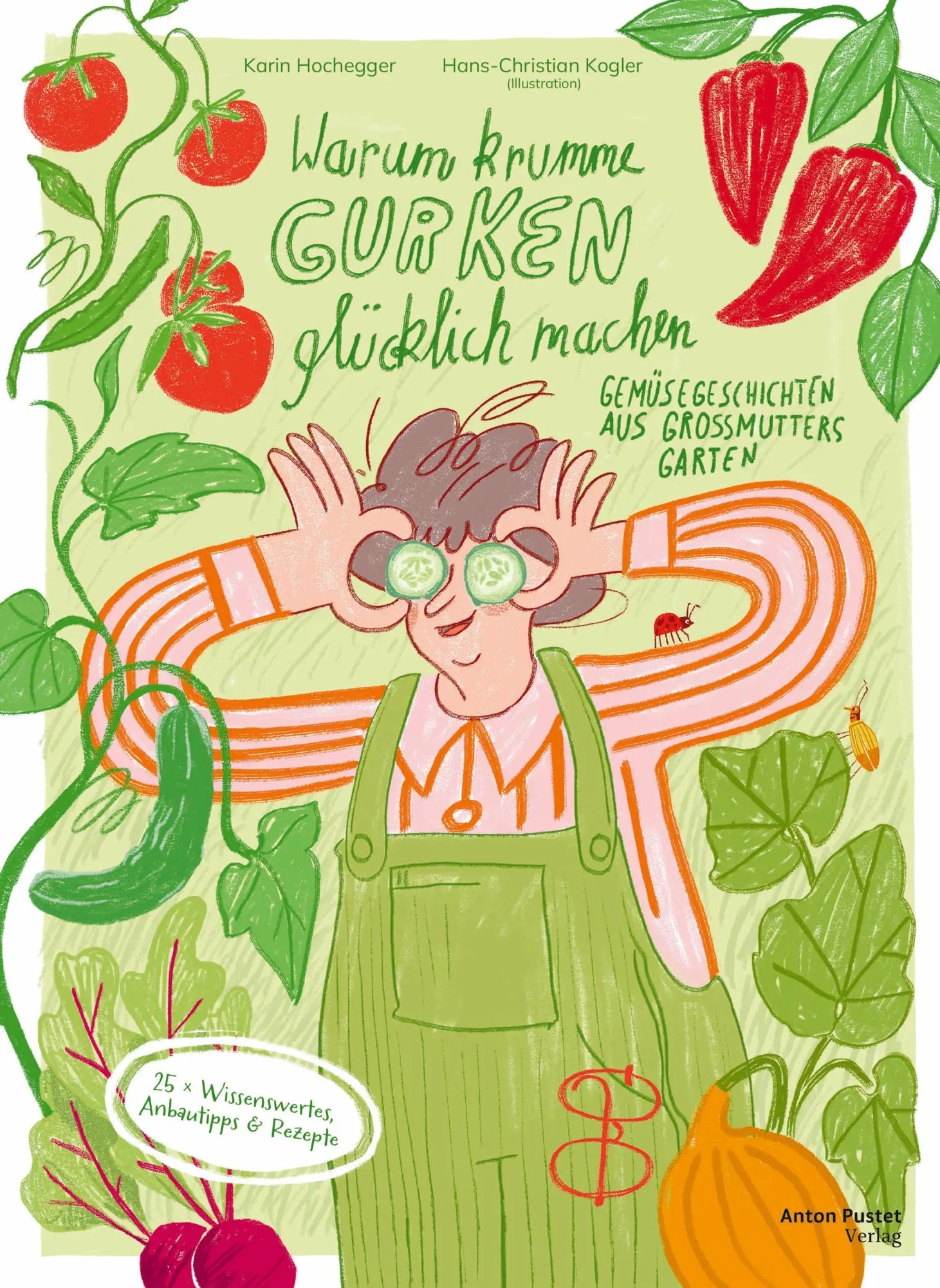 Cover: 9783702511913 | Warum krumme Gurken glücklich machen | Karin Hochegger | Buch | 168 S.